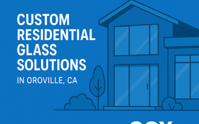 Custom Residential Glass Solutions in Oroville, CA